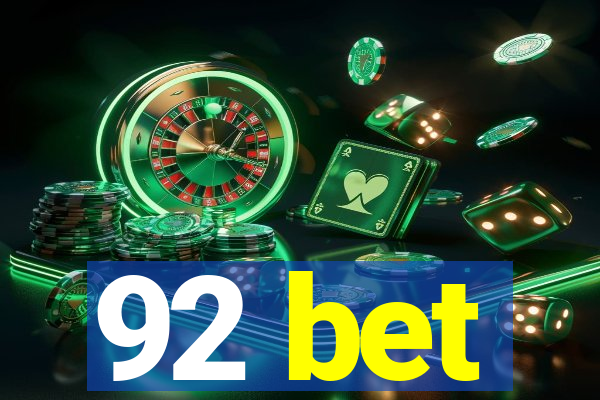 92 bet